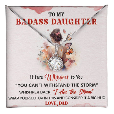 To My Badass Daughter, S925 Sterling Silver Eternal Hope Necklace  For Daughter From Dad, Birthday Gift For Her