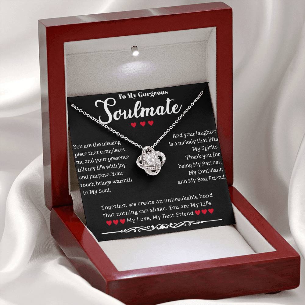 TO MY GORGEOUS SOULMATE, LOVE KNOT NECKLACE WITH MESSAGE CARD, GIFT FOR HER, BIRTHDAY AND ANNIVERSAY GIFT, UNIQUE GIFT FOR HER