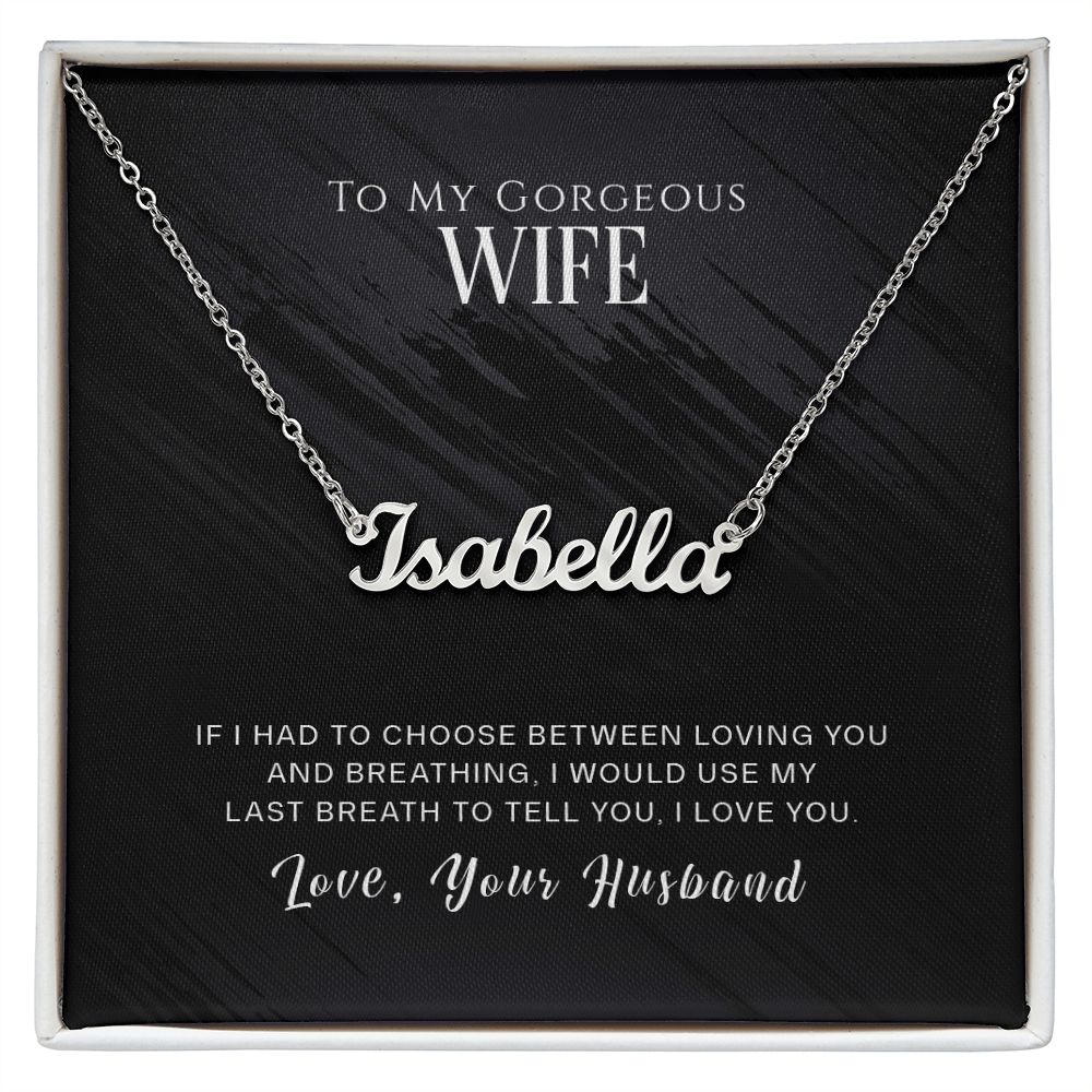 TO MY GORGEOUS WIFE, CUSTOM NAME NECKLACE, GIFT FOR HER, NECKLACE PENDANT WITH MESSAGE CARD, FOR WIFE FROM HUSBAND