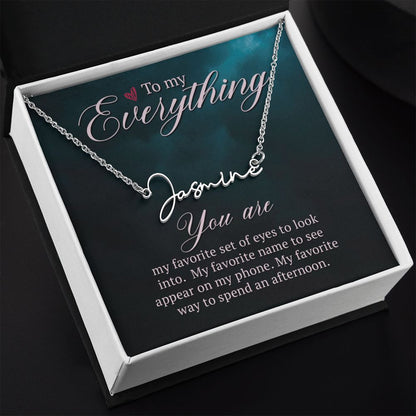 TO MY EVERYTHING, SIGNATURE NAME NECKLACE, GIFT FOR HER, NECKLACE PENDANT WITH MESSAGE CARD, FOR WIFE FROM HUSBAND