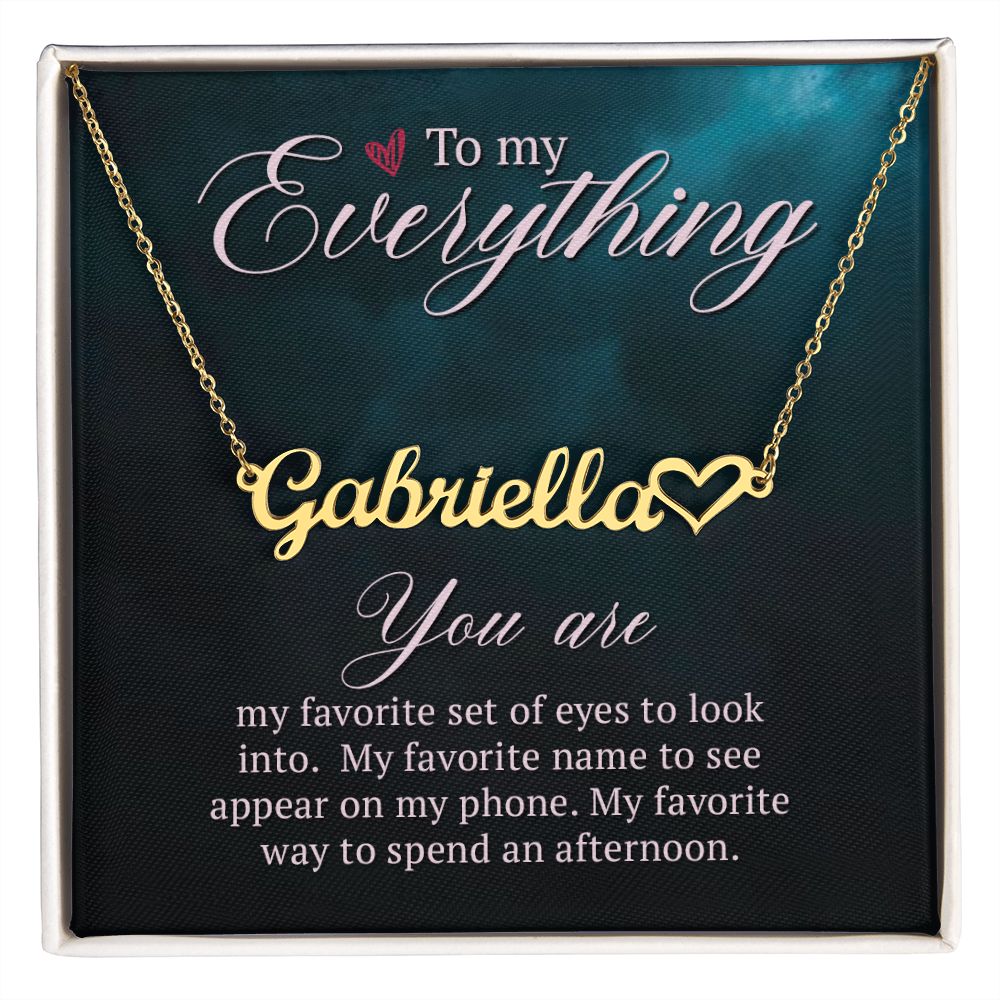 TO MY EVERYTHING, CUSTOM NAME WITH HEART NECKLACE, GIFT FOR HER, NECKLACE PENDANT WITH MESSAGE CARD, FOR WIFE FROM HUSBAND