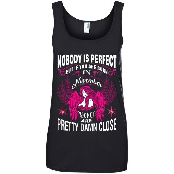 Limited Edition **Nobody Is Perfect Then November Girl** Shirts & Hoodies