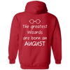 Limited Edition **Wizards Are Born In August** Shirts & Hoodies