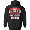 Limited Edition August Grumpiest Old Man Shirts & Hoodies