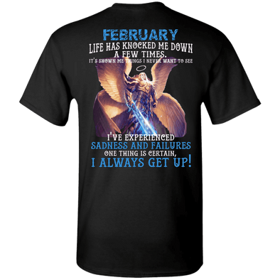 Limited Edition February Born Life Has Knocked Down Shirts & Hoodie