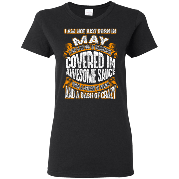 **Wonderful May Girl Covered In Awesome Sauce** Shirts & Hoodies