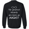 Limited Edition **Wizards Are Born In August** Shirts & Hoodies