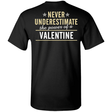 Valentine Special Edition **The Power Of A Valentine** Shirts & Hoodies