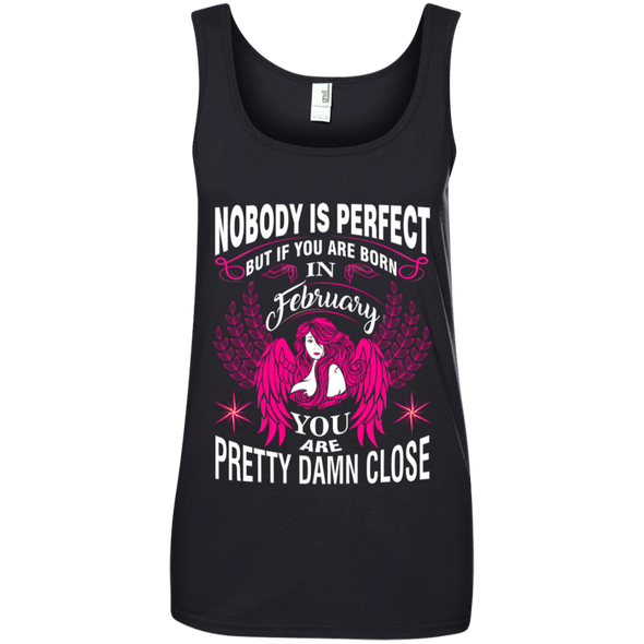 Limited Edition **Nobody Is Perfect Then February Girl** Shirts & Hoodies