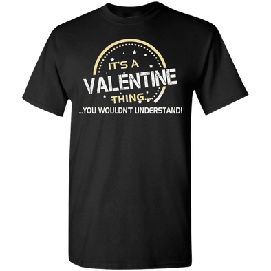 Its A Valentine Thing Shirts and Hoodies