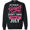 Limited Edition **July Born Are Perfect** Shirts & Hoodies