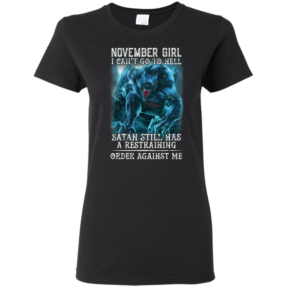 Limited Edition **As A November Girl I Can't Go To Hell** Shirts & Hoodie