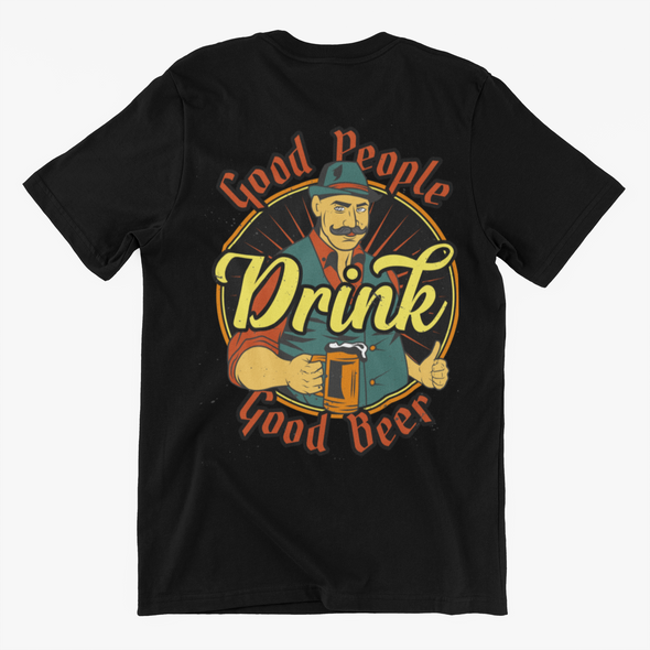 Good People Drink Good Beer Unisex Tshirt