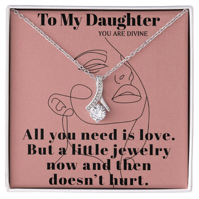 TO MY DAUGHTER YOU ARE DIVINE, ALLURING BEAUTY NECKLACE FOR DAUGHTER  WITH MESSAGE CARD, BIRTHDAY AND DAUGHTER'S DAY GIFT
