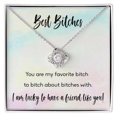 BEST BITCHES, LOVE KNOT NECKLACE FOR FRIENDS, FOREVER BEST FRIEND, BFF, BIRTHDAY/ FRIENDSHIP DAY GIFT FOR HER