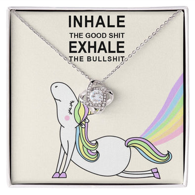INHALE THE GOOD SHIT EXHALE THE BULLSHIT, LOVE KNOT NECKLACE FOR FRIENDS AND FAMILY, SELF MOTIVATING NECKLACE, BIRTHDAY GIFT FOR HER