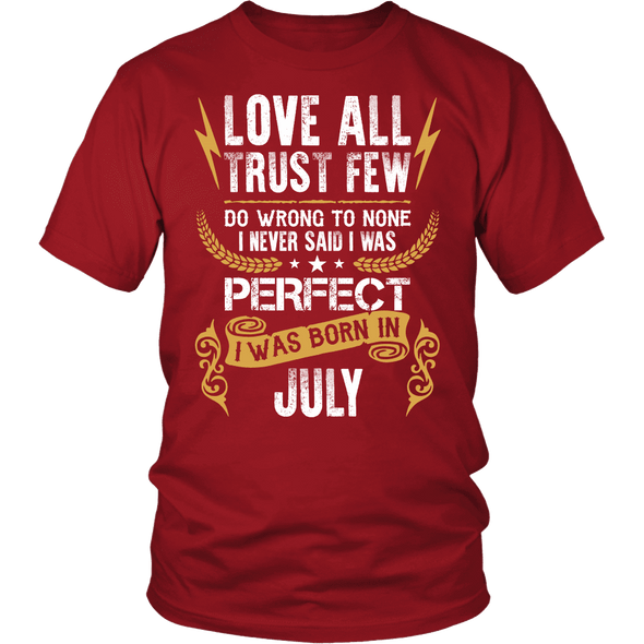 **Limited Edition** Love All Trust Few July Born Shirts