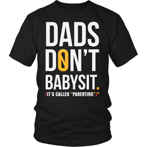 Dad's Don't Babysit - Limited Edition Shirts, Hoodie & Tank