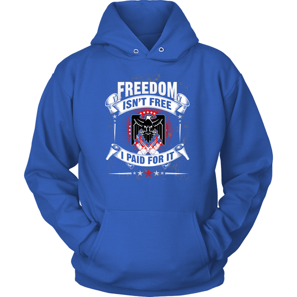 Freedom Isn't Free Shirts & Hoodie