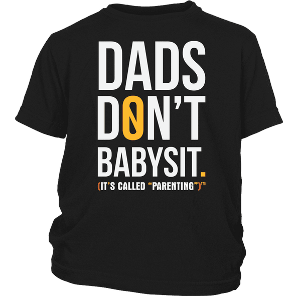 Dad's Don't Babysit - Limited Edition Shirts, Hoodie & Tank