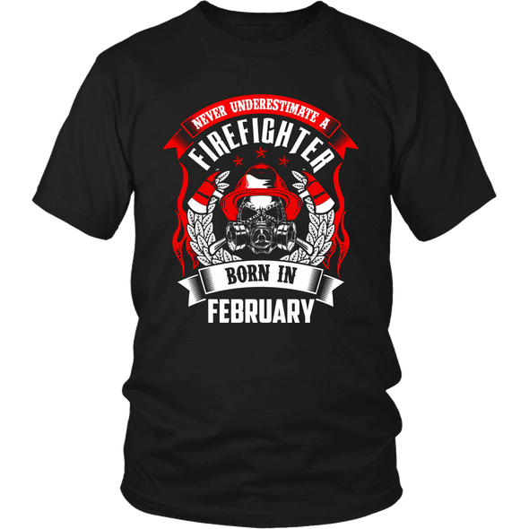 Never Underestimate February Born Firefighter Shirt, Hoodie & Tank