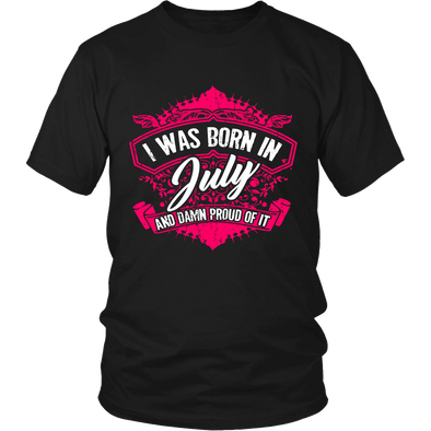 Limited Edition Proud To Be Born In July Shirts