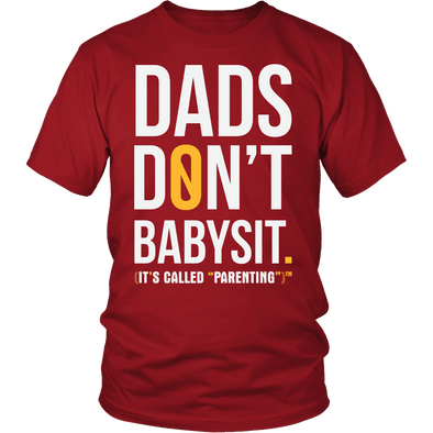 Dad's Don't Babysit - Limited Edition Shirts, Hoodie & Tank