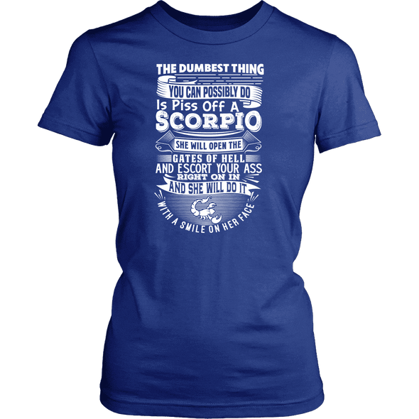 The Dumbest Thing - Scorpio Women Shirt, Hoodie & Tank