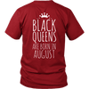 Limited Edition ***Black Queens Are Born In August*** Shirts & Hoodies