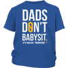 Dad's Don't Babysit - Limited Edition Shirts, Hoodie & Tank