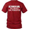 Limited Edition ***October Persisted Girl*** Shirts & Hoodies