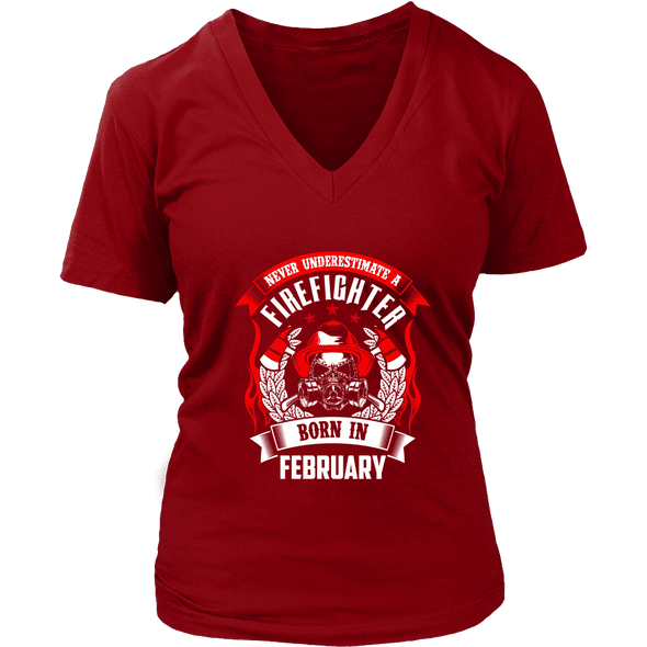 Never Underestimate February Born Firefighter Shirt, Hoodie & Tank