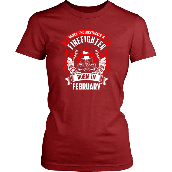 Never Underestimate February Born Firefighter Shirt, Hoodie & Tank