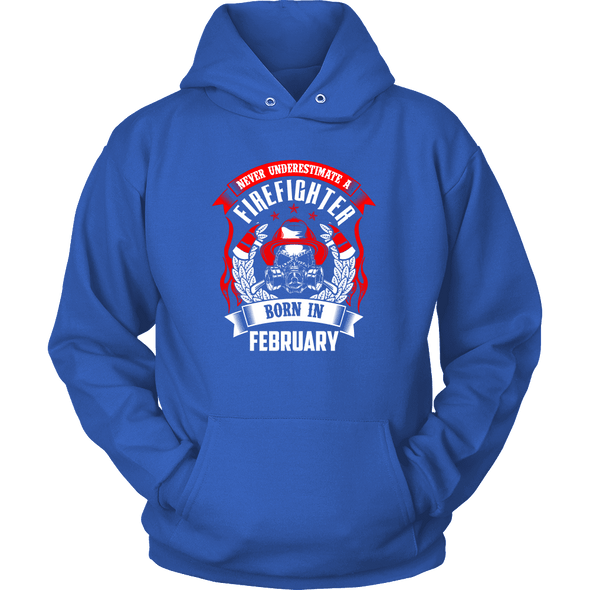 Never Underestimate February Born Firefighter Shirt, Hoodie & Tank