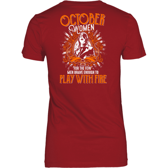 Limited Edition October Women Play With Fire Back Print Shirt